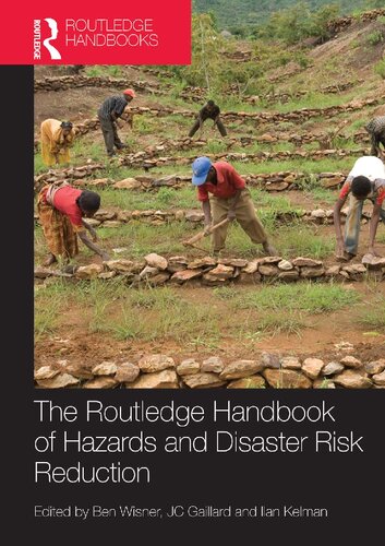 The Routledge Handbook Of Hazards And Disaster Risk Reduction Ben Wisner