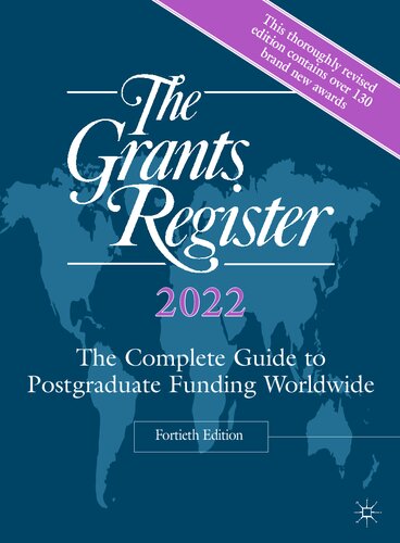 The Grants Register 2022 The Complete Guide To Postgraduate Funding Worldwide 40th Edition Palgrave Macmillan Editor