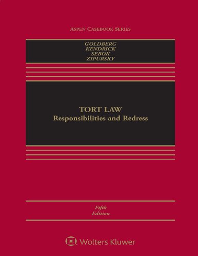 Tort Law Responsibilities And Redress Connected Ebook With Study Center Aspen Casebook 5th Edition John C P Goldberg