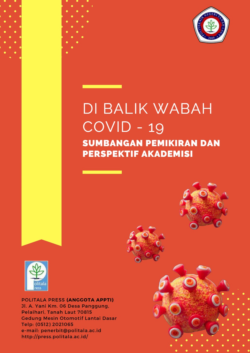 Di Balik Wabah Covid 19 Sumbangan Pemikiran Dan Perspektif Akademisi Pertama Tim Penyusun