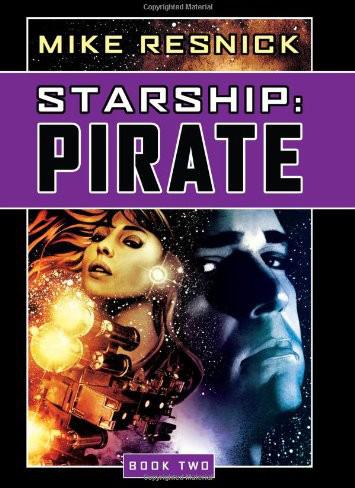 Starship Pirate Mike Resnick