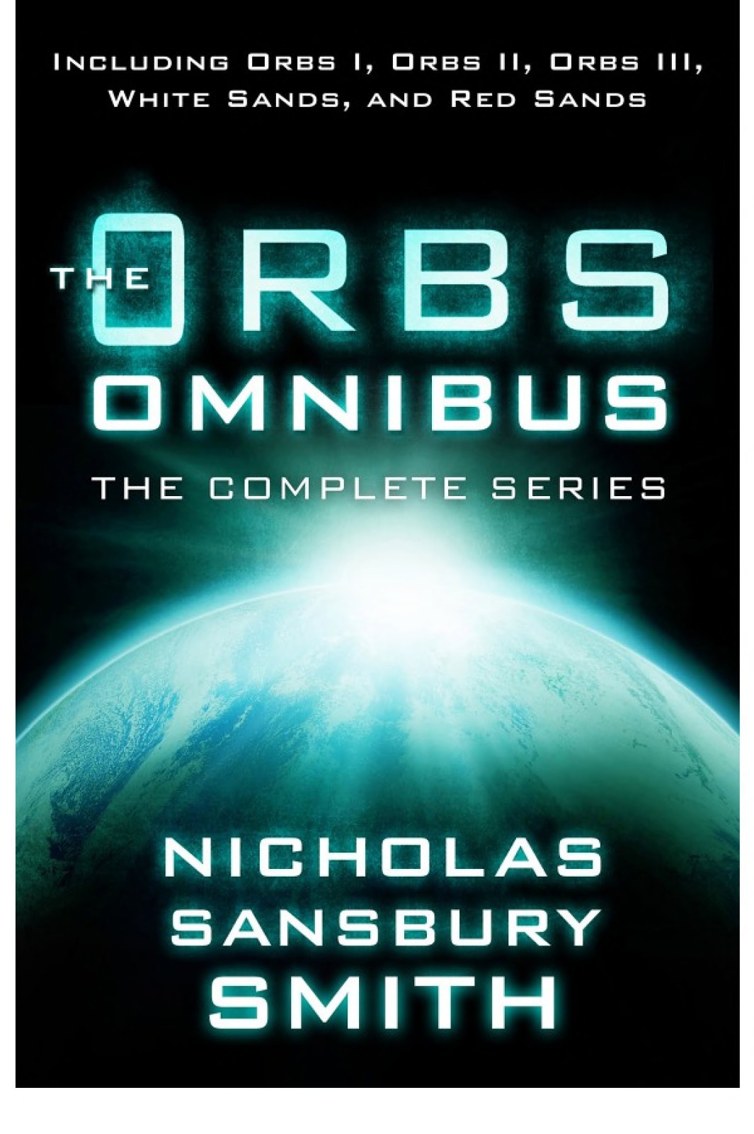 The Orbs Omnibus Nicholas Sansbury Smith