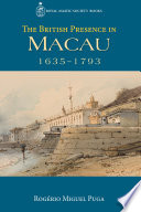 The British Presence In Macau 16351793 Royal Asiatic Society Books Puga