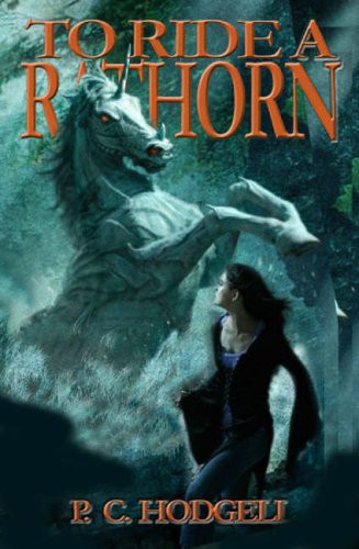 To Ride A Rathorn P C Hodgell
