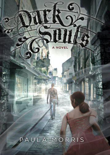 Dark Souls A Novel A Novel 2 Paula Morris
