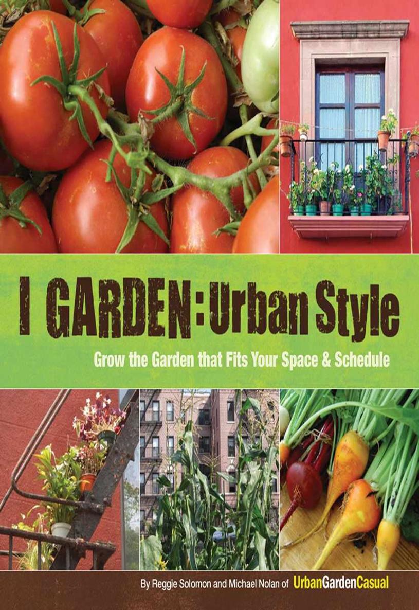 I Garden Urban Style Reggie Solomon Michael Nolan