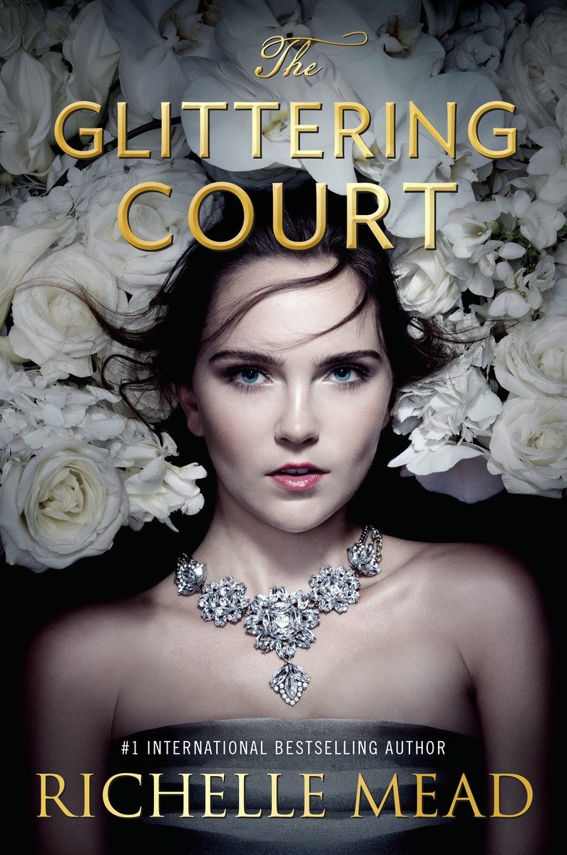 The Glittering Court Richelle Mead