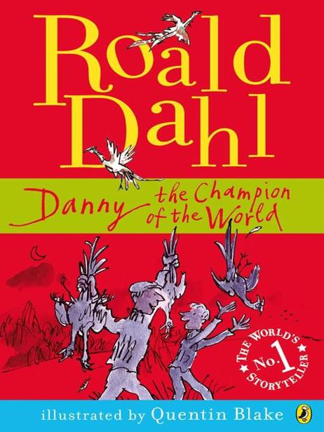 Danny The Champion Of The World Roald Dahl