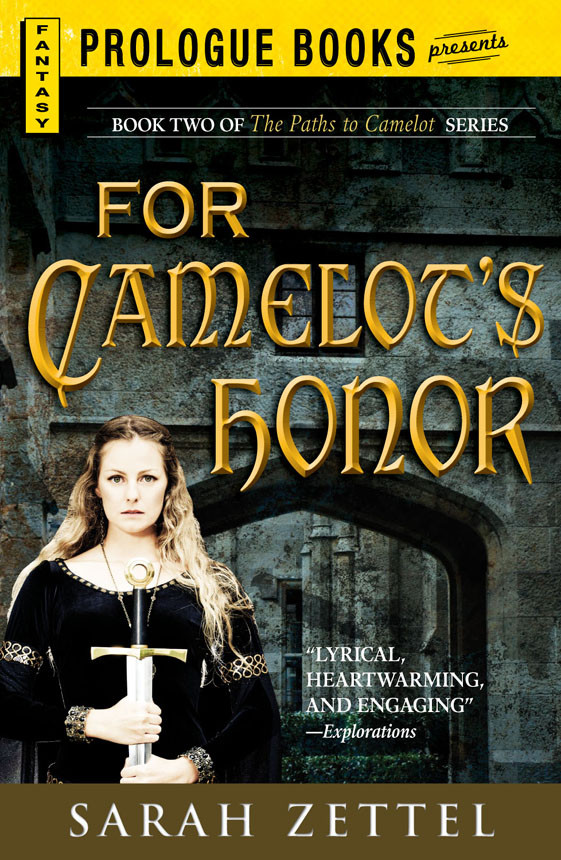 For Camelots Honor Sarah Zettel