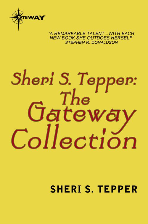 The Sheri S Tepper Ebook Collection Sheri S Tepper