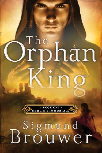 The Orphan King Sigmund Brouwer
