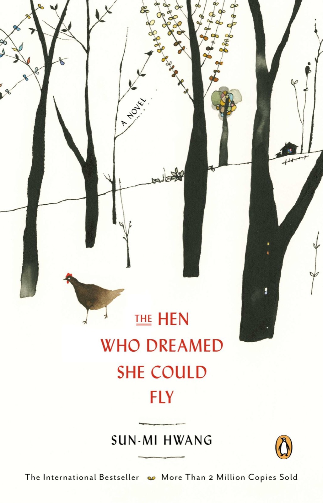 The Hen Who Dreamed She Could Fly Sunmi Hwang