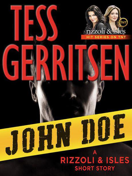 John Doe A Rizzoli Isles Short Story Tess Gerritsen