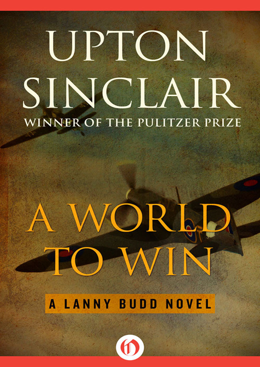 A World To Win Upton Sinclair