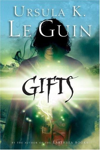 Gifts Ursula K Le Guin
