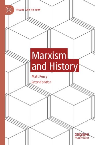 Marxism And History Second Matt Perry