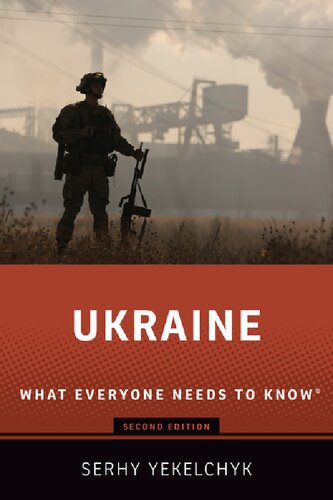Ukraine What Everyone Needs To Know 2nd Edition Serhy Yekelchyk