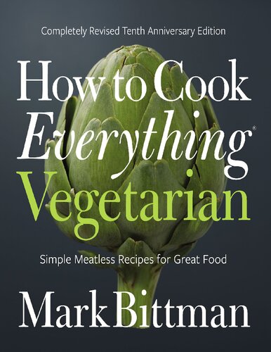 How To Cook Everything Vegetarian Mark Bittman