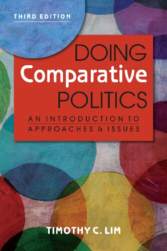 Doing Comparative Politics An Introduction To Approaches And Issues 3rd Edition Timothy C Lim