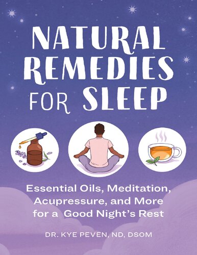 Natural Remedies For Sleep Essential Oils Meditation Acupressure And More For A Good Nights Rest Peven Nd