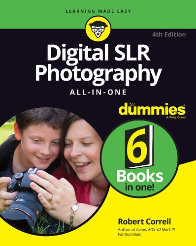 Digital Slr Photography Allinone For Dummies For Dummies Computertech 4th Edition Robert Correll
