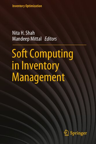 Soft Computing In Inventory Management Inventory Optimization 1st Ed 2021 Nita H Shah Editor
