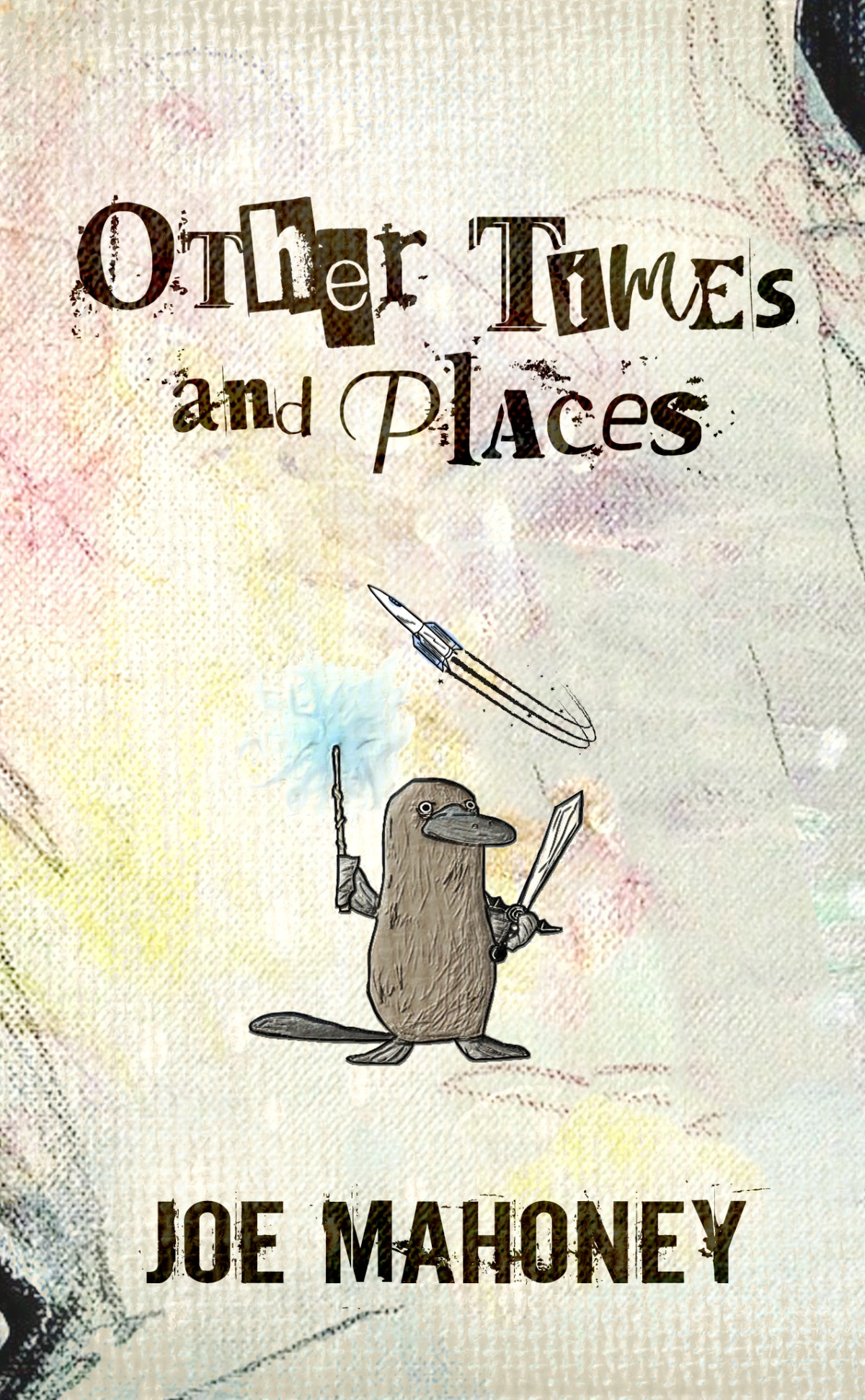 Other Times And Places Joe Mahoney