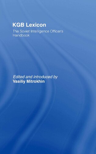 Kgb Lexicon The Soviet Intelligence Officers Handbook 1st Edition Vasiliy Mitrokhin