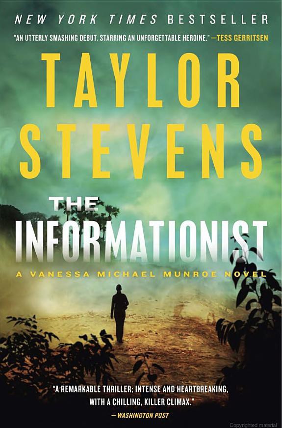 The Informationist A Vanessa Michael Munroe Novel Taylor Stevens
