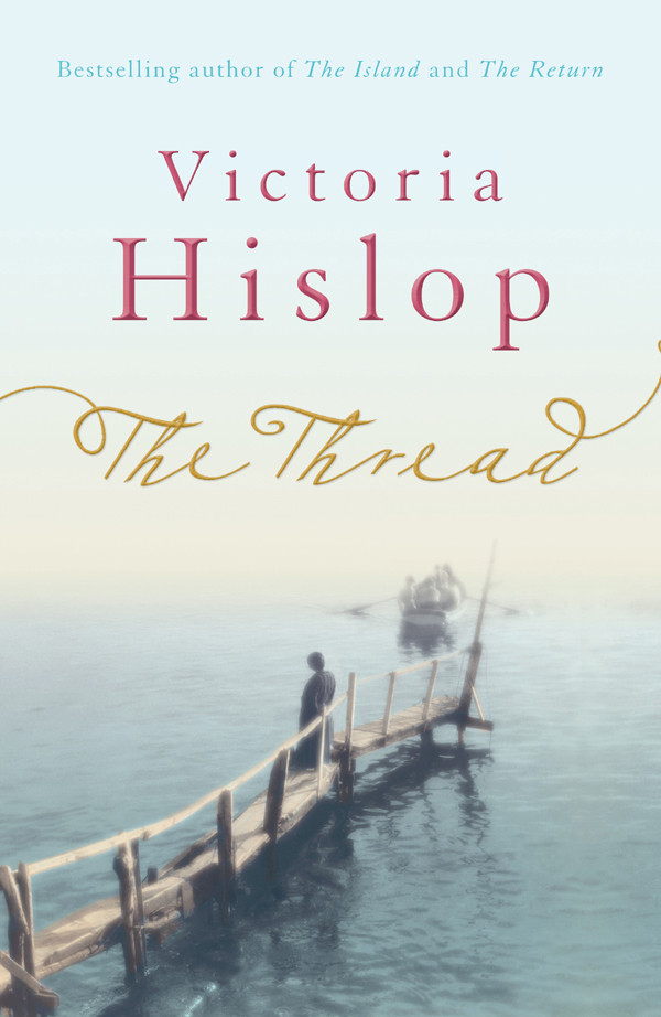 The Thread Victoria Hislop