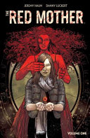 The Red Mother Vol 1 Illustrated Jeremy Haun