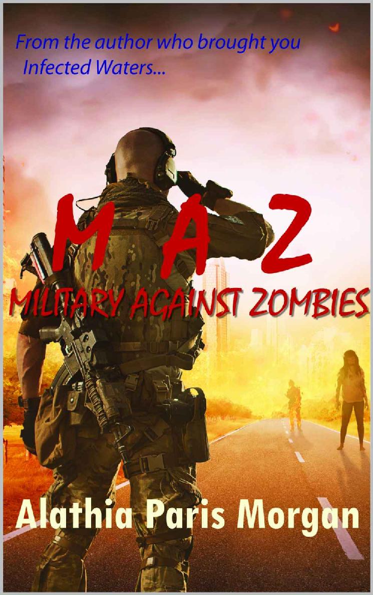 Military Against Zombies The Against Zombies Series Book 2 Alathia Paris Morgan