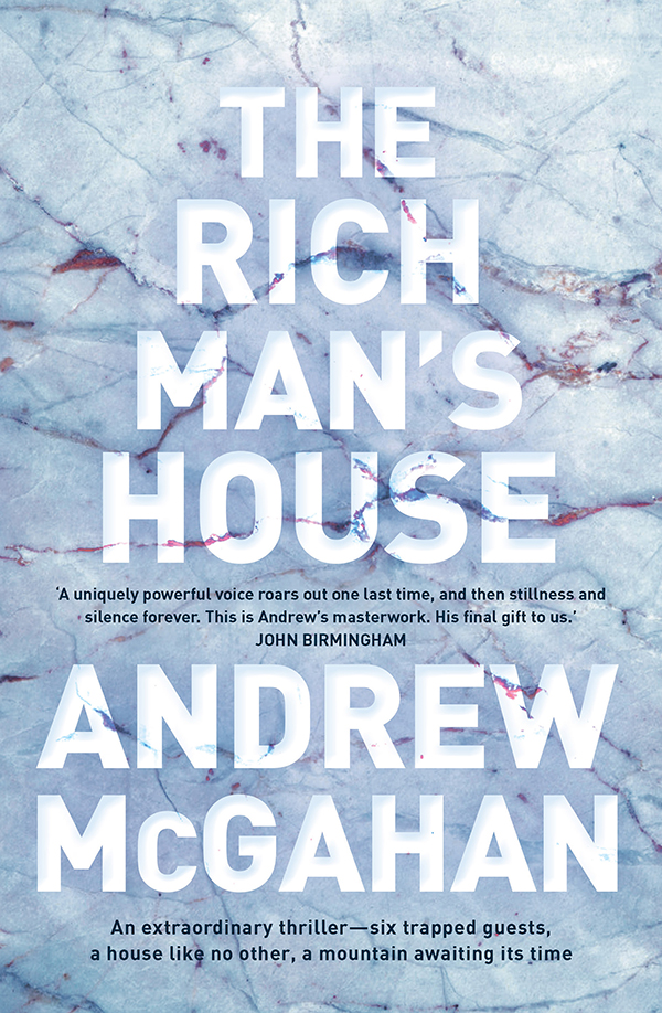 The Rich Mans House Andrew Mcgahan