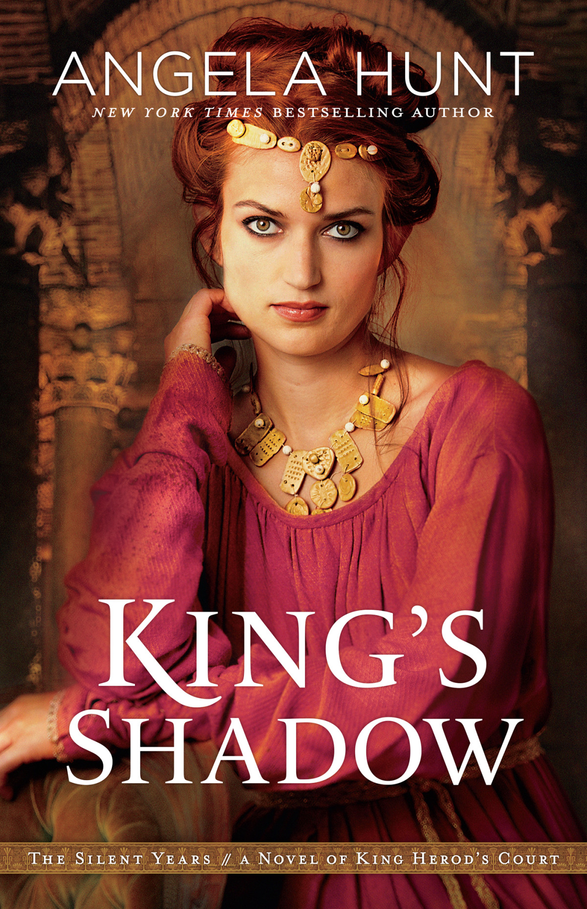 Kings Shadow The Silent Years Book 4 A Novel Of King Herods Court Angela Hunt