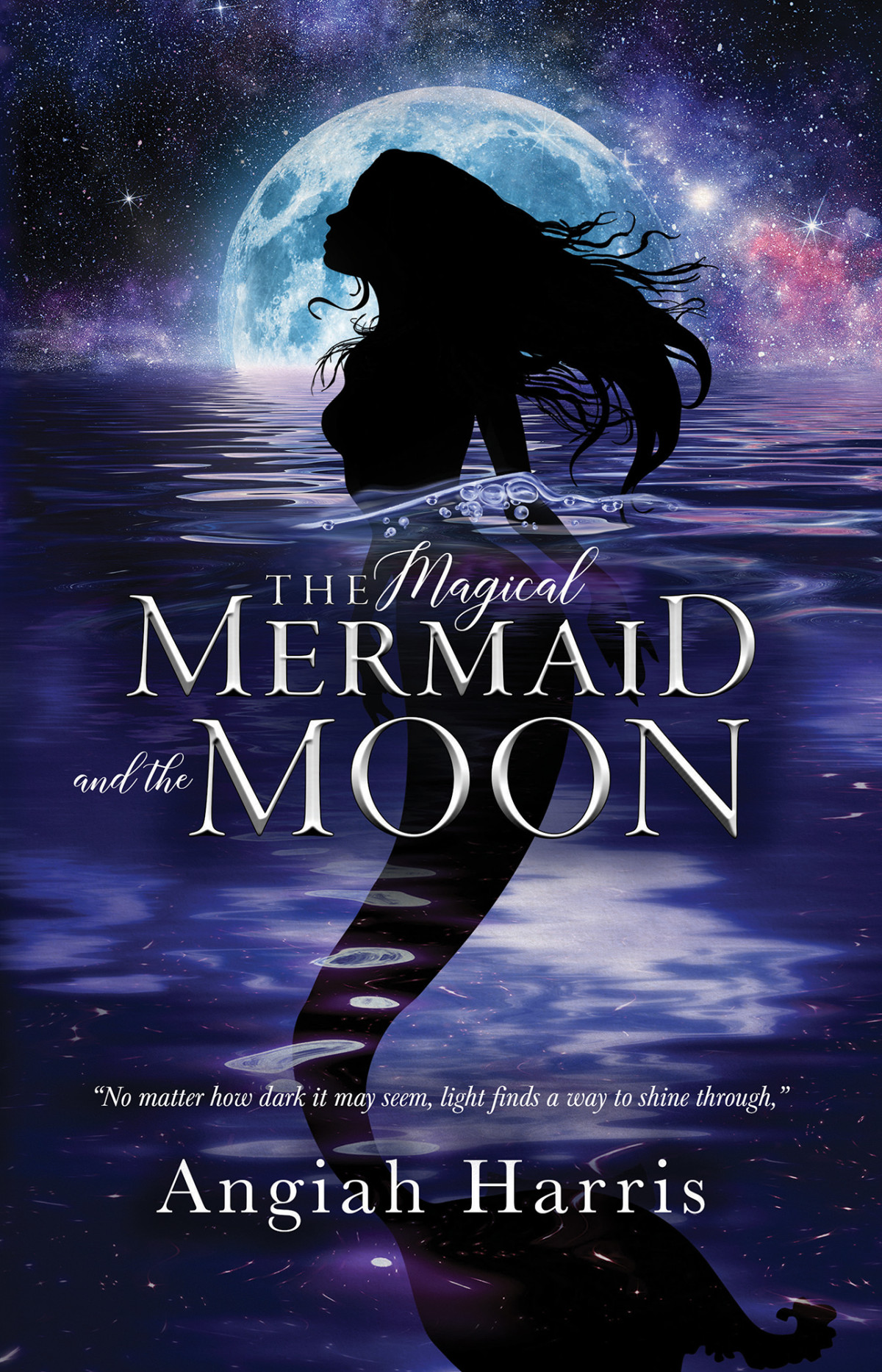 The Magical Mermaid And The Moon Angiah Harris