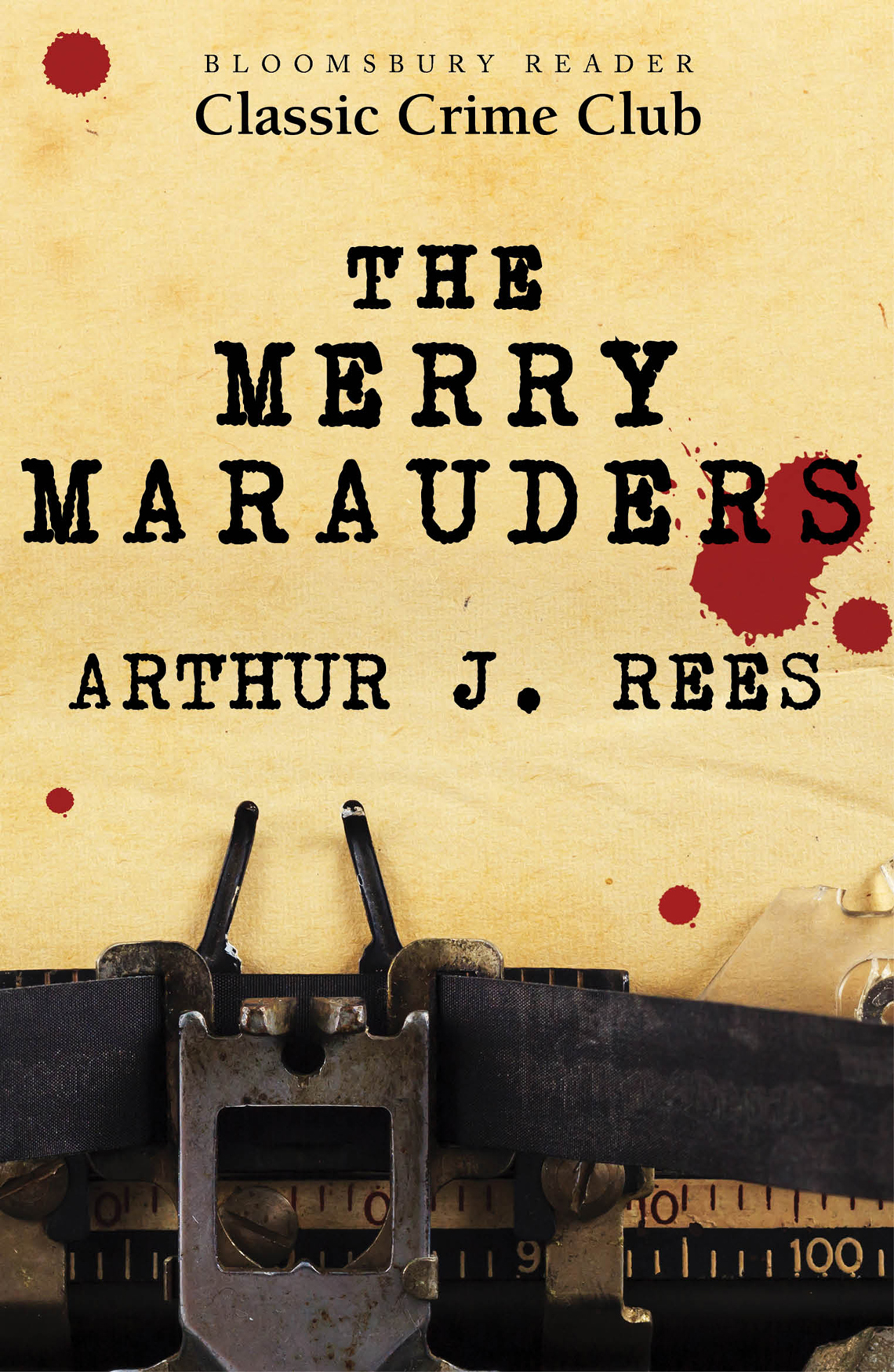 The Merry Marauders Arthur J Rees