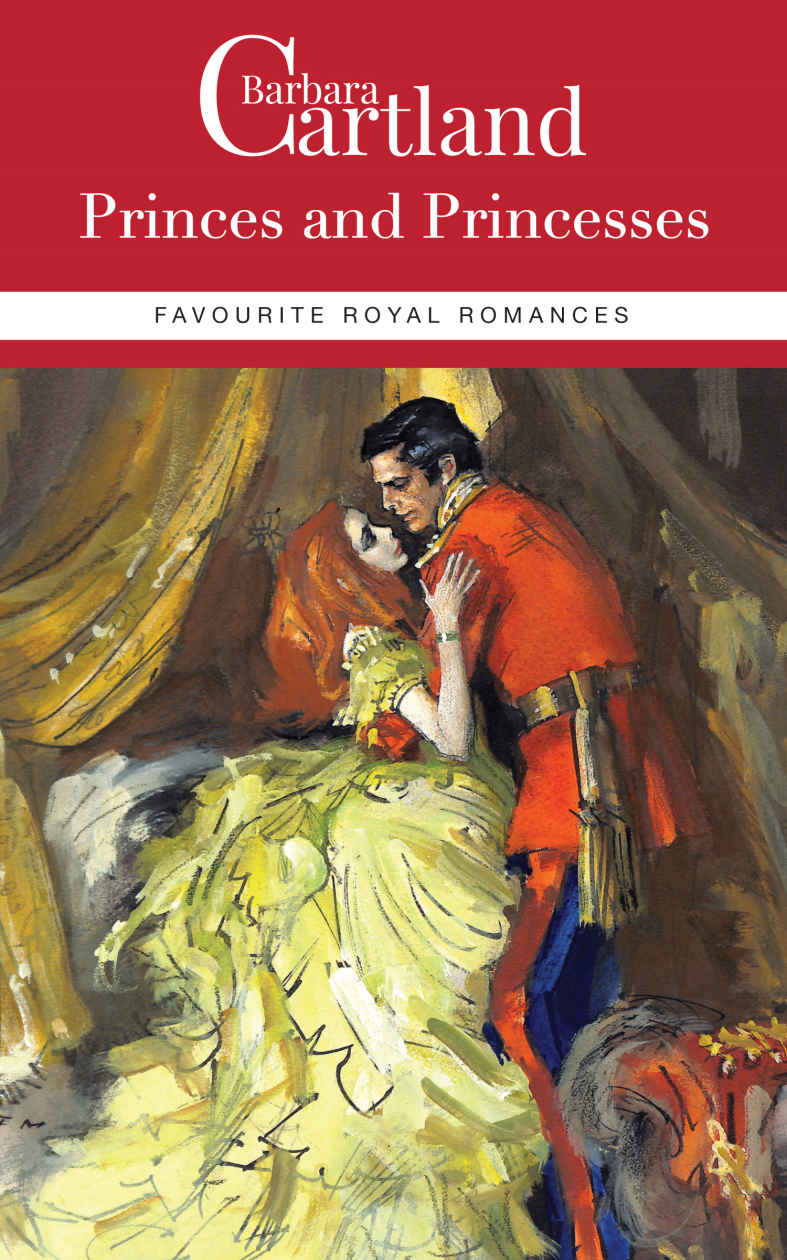 Princes And Princesses Barbara Cartland
