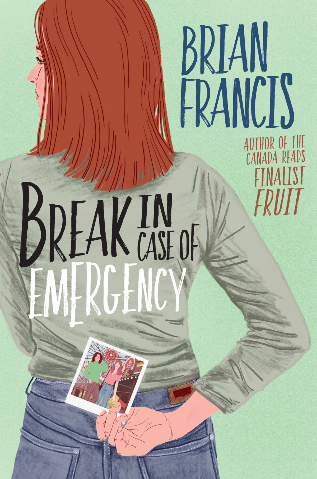 Break In Case Of Emergency Brian Francis