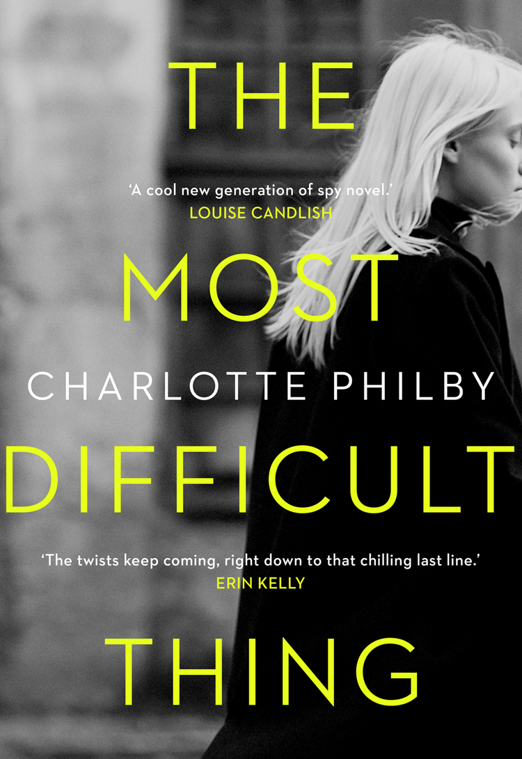 The Most Difficult Thing Charlotte Philby
