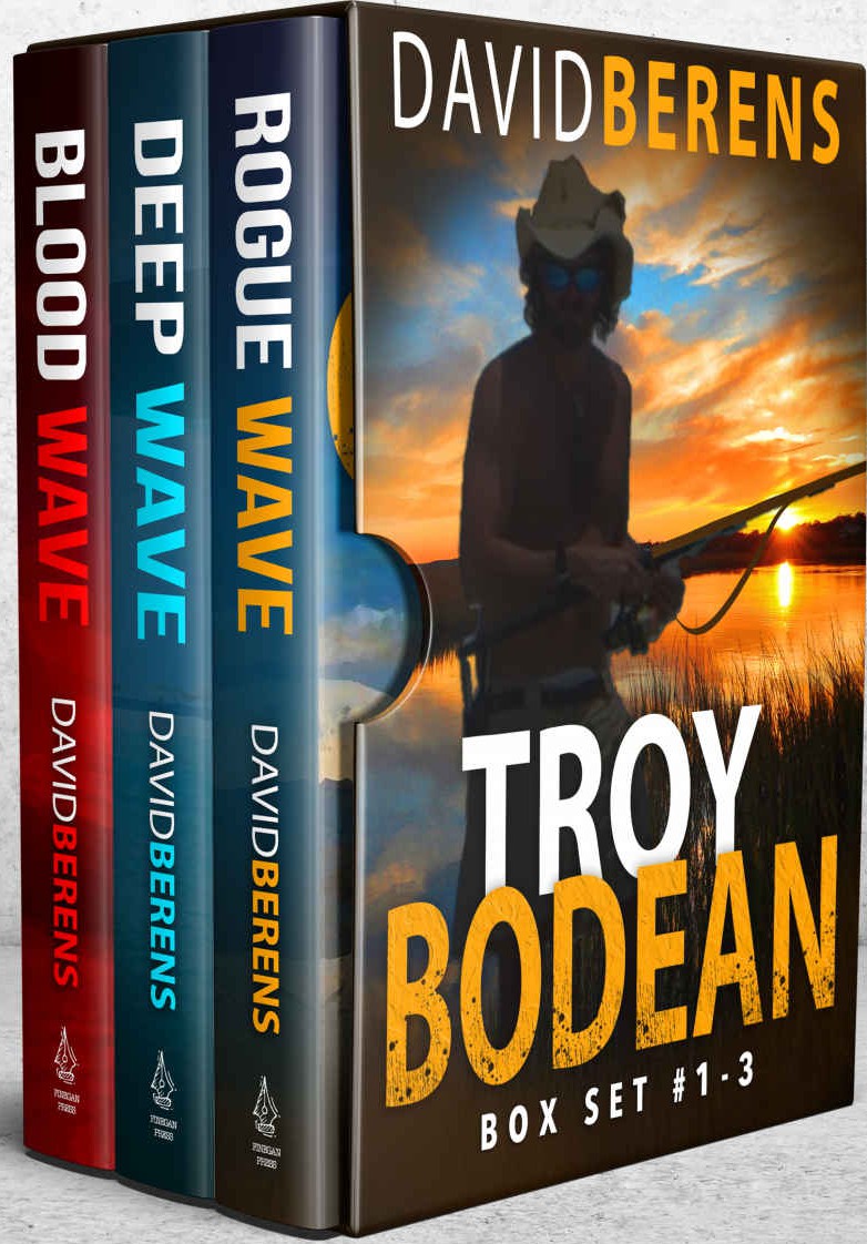 The Troy Bodean Tropical Thriller Series Boxset David F Berens