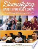 Diversifying Barbie And Mortal Kombat Intersectional Perspectives And Inclusive Designs In Gaming Yasmin B Kafal
