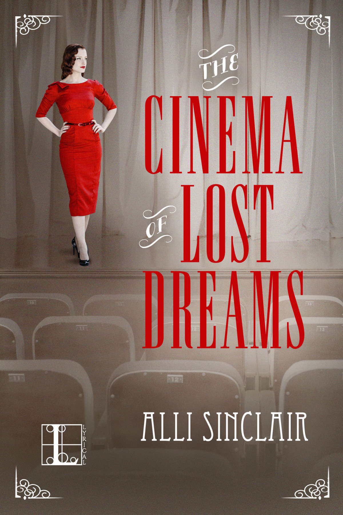 The Cinema Of Lost Dreams Alli Sinclair
