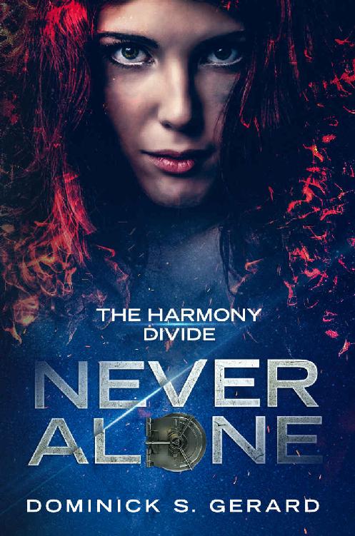 The Harmony Divide Never Alone Dominick Gerard