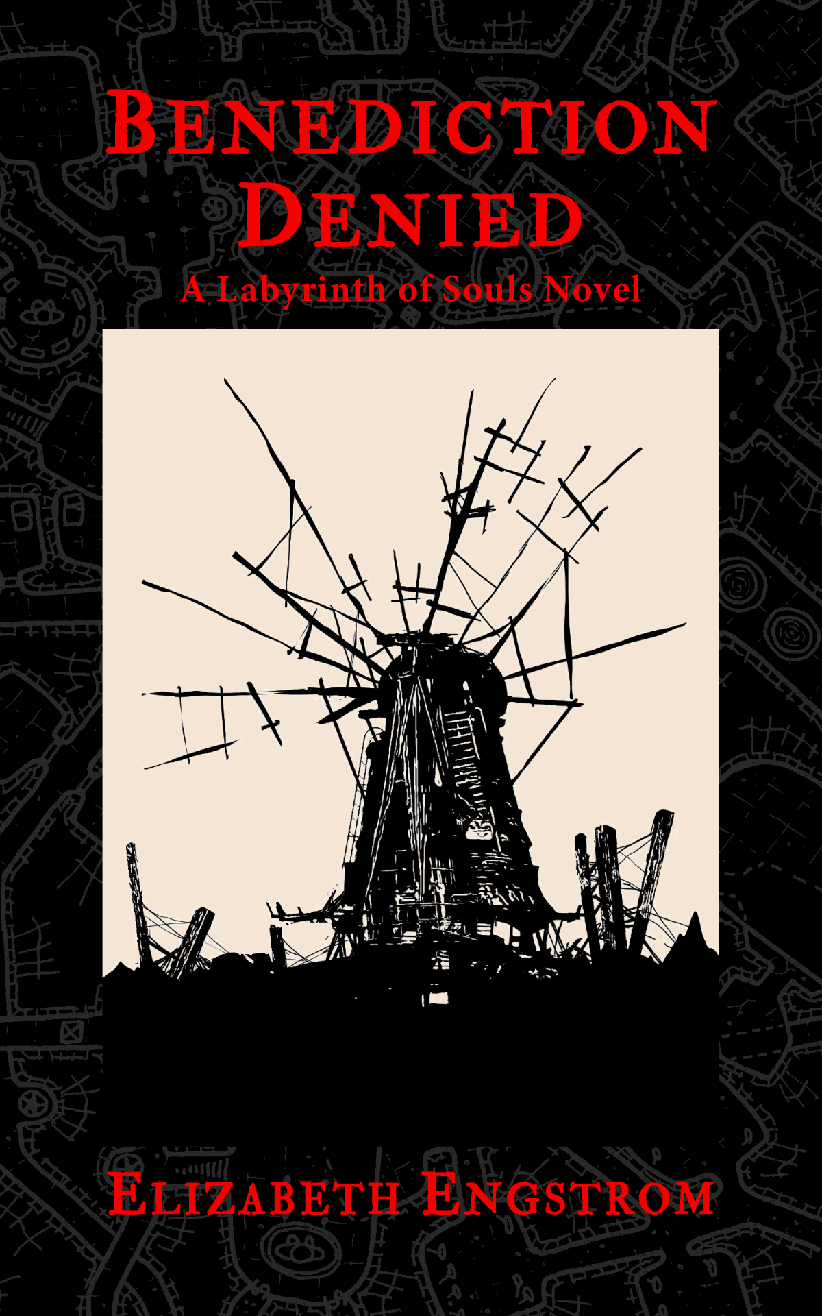 Benediction Denied A Labyrinth Of Souls Novel Engstrom Elizabeth