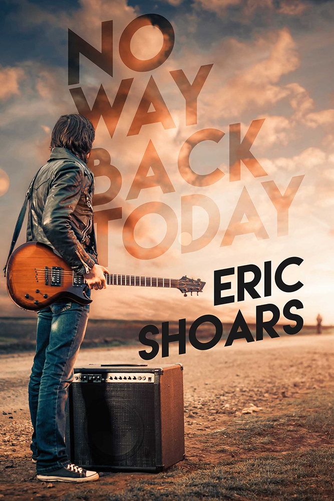No Way Back Today Eric Shoars