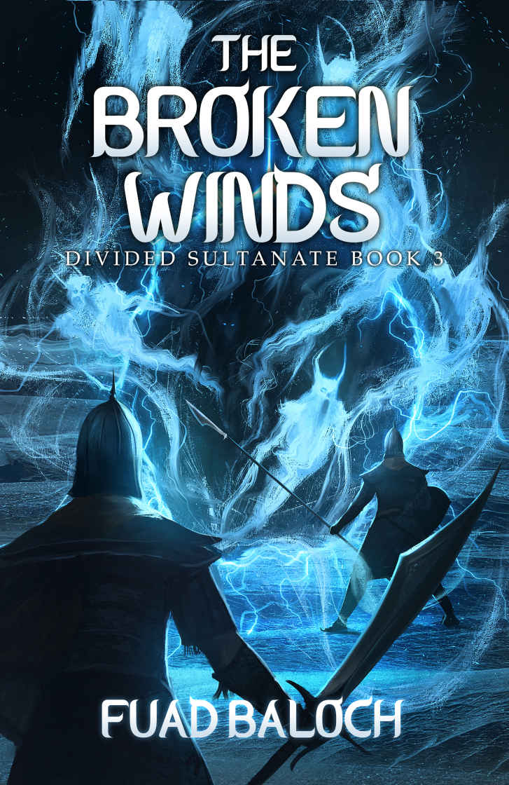 The Broken Winds Divided Sultanate Book 3 Fuad Baloch