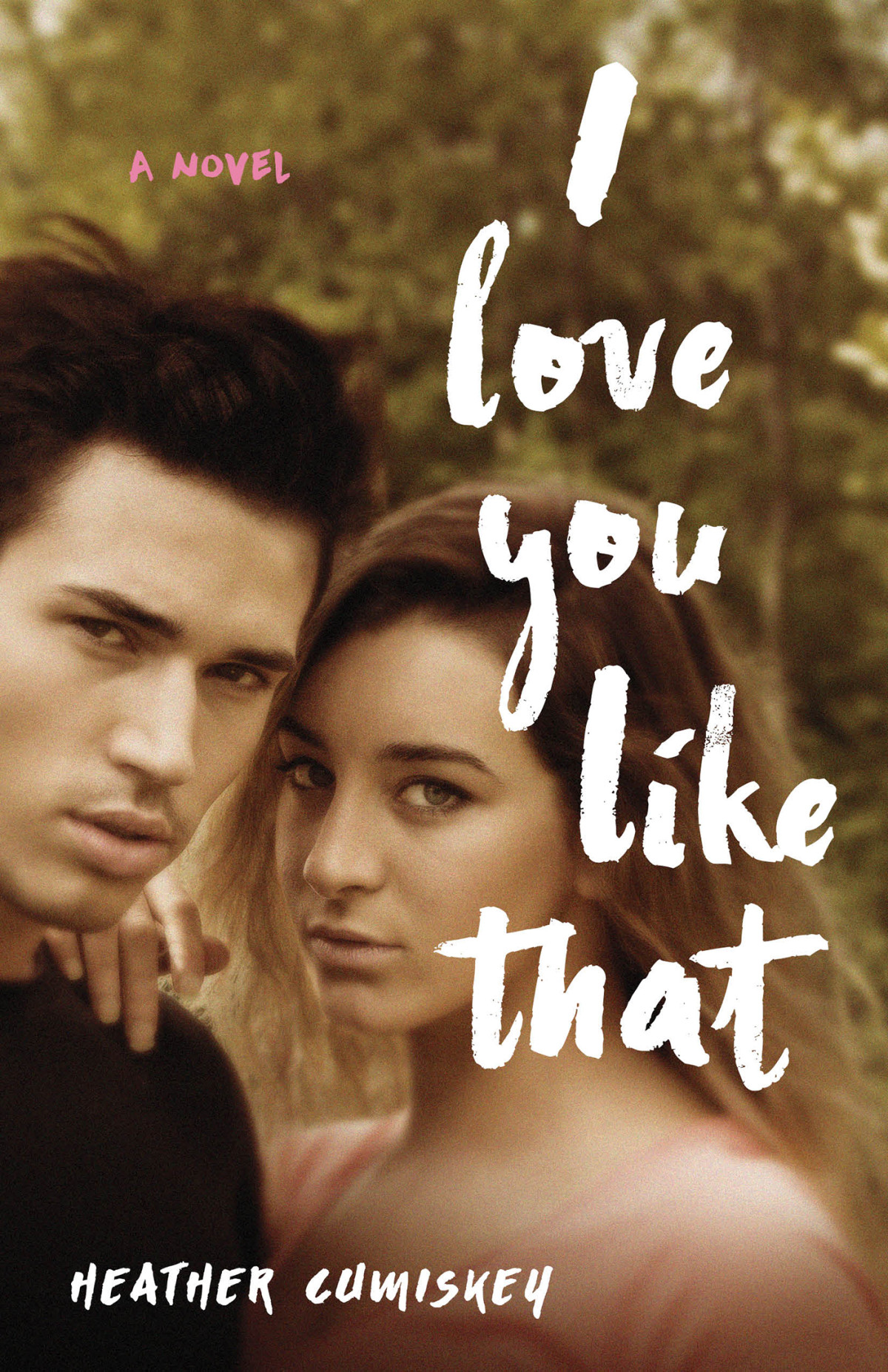 I Love You Like That Heather Cumiskey