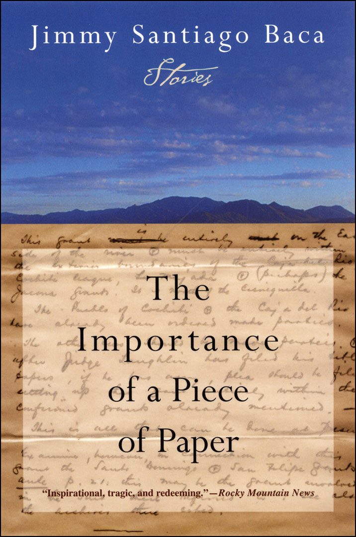 The Importance Of A Piece Of Paper Jimmy Santiago Baca