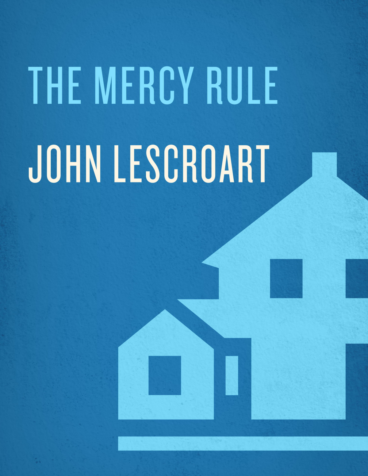 The Mercy Rule John Lescroart