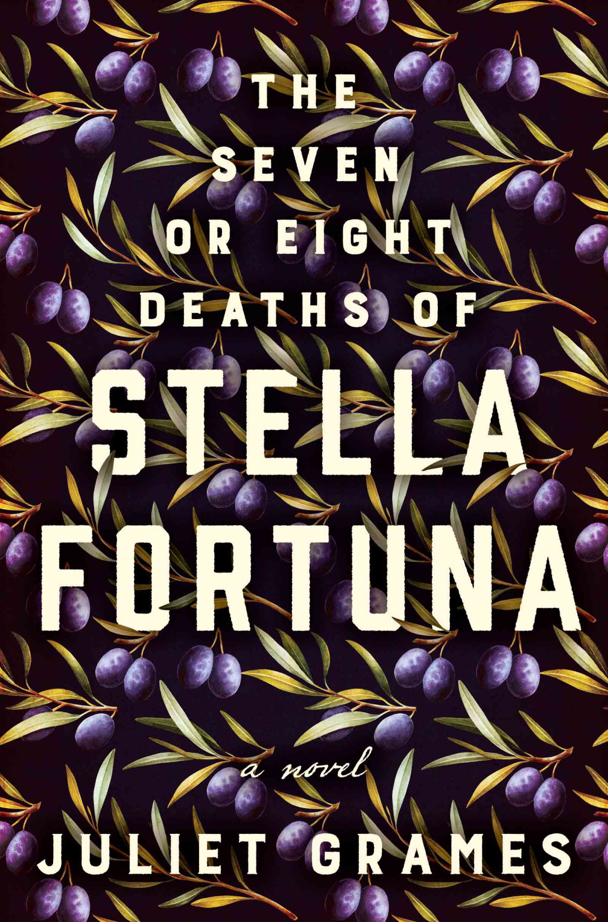 The Seven Or Eight Deaths Of Stella Fortuna Juliet Grames